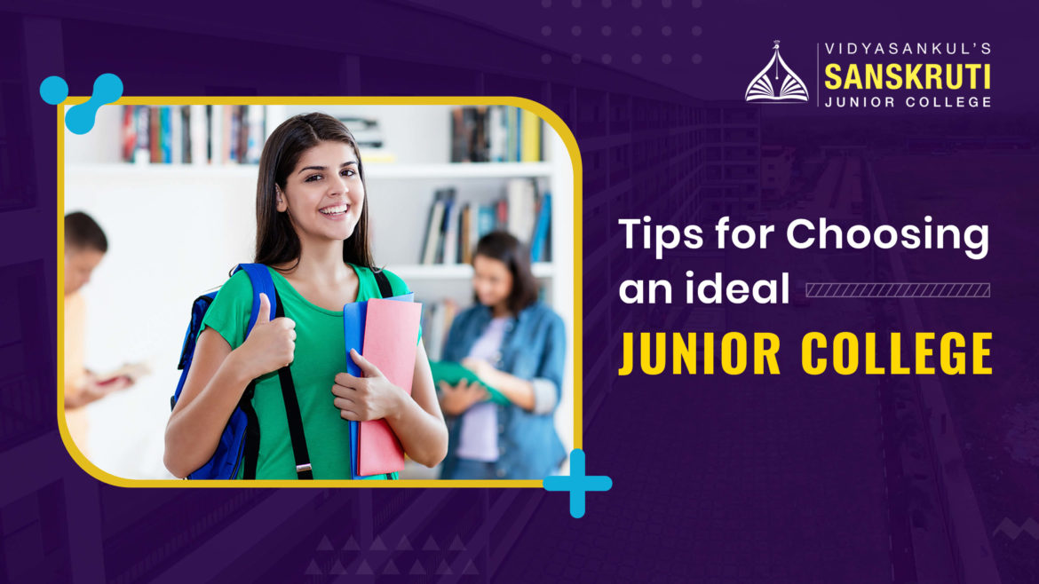 Tips for choosing an ideal Junior College