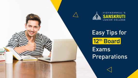 tips to prepare for 12th board exams -sanskruti junior collage